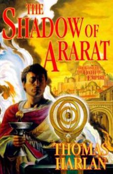 The Shadow of Ararat (Oath Of Empire, Book 1) - Book #1 of the Oath of Empire