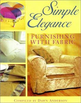 Paperback Simple Elegance: Furnishing with Fabric Book