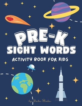 Paperback Pre-K Sight Words Activity Book: A Sight Words and Phonics Workbook for Beginning Readers Ages 3-4 (8.5x11 Workbook / Activity Book) Book