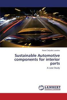 Paperback Sustainable Automotive Components for Interior Parts Book