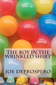 Paperback The Boy in the Wrinkled Shirt Book