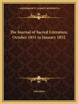Paperback The Journal of Sacred Literature, October 1851 to January 1852 Book
