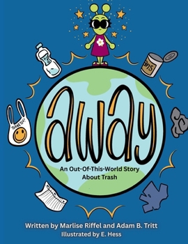 Paperback Away: An Out-Of-This-World Story About Trash Book