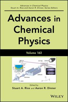 Hardcover Advances in Chemical Physics, Volume 162 Book