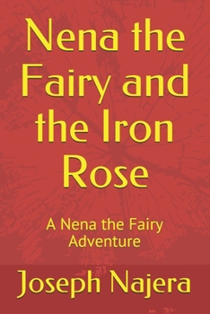 Paperback Nena the Fairy and the Iron Rose Book