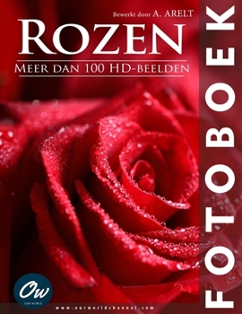 Rozen: Fotoboek (Dutch Edition)