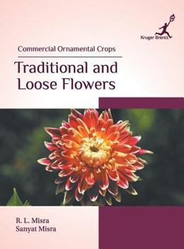 Hardcover Commercial Ornamental Crops: Traditional and Loose Flowers Book