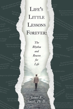 Paperback Life's Little Lessons Forever: The Rhythm and Reason for Life Book