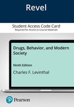 Printed Access Code Drugs, Behavior, and Modern Society -- Revel Book