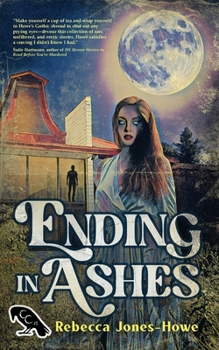 Paperback Ending in Ashes: A Short Story Collection Book