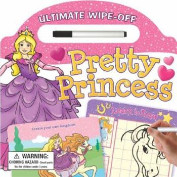 Paperback Pretty Princess Ultimate Wipe Off Book