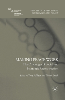 Paperback Making Peace Work: The Challenges of Social and Economic Reconstruction Book