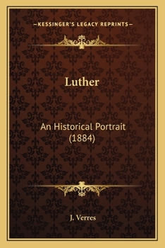 Paperback Luther: An Historical Portrait (1884) Book