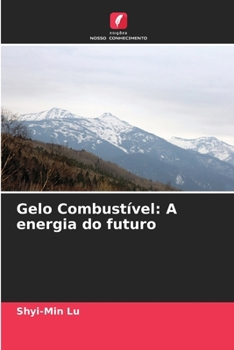 Paperback Gelo Combustível: A energia do futuro [Portuguese] Book