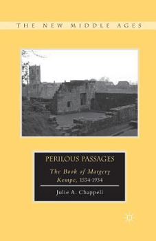 Paperback Perilous Passages: The Book of Margery Kempe, 1534-1934 Book