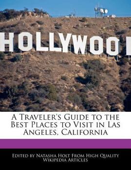 Paperback A Traveler's Guide to the Best Places to Visit in Las Angeles, California Book