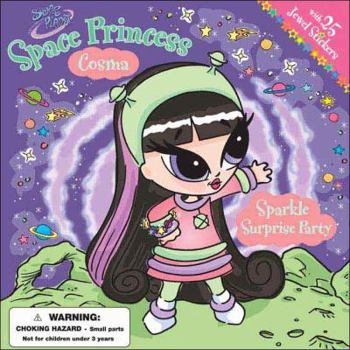 Paperback Sugar Planet: Space Princess Cosma: Sparkle Surprise Party: Jewel Sticker Stories Book