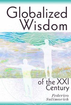Paperback Globalized wisdom of the XXI century Book