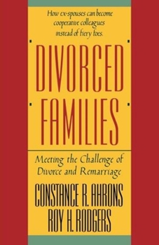 Paperback Divorced Families: Meeting the Challenge of Divorce and Remarriage Book