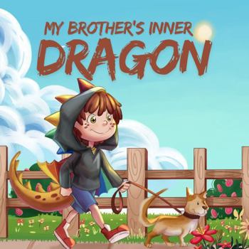 Paperback My Brother's Inner Dragon Book