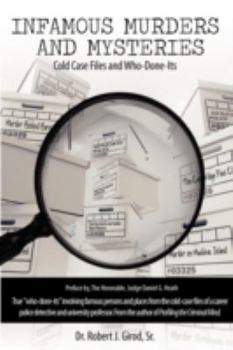 Paperback Infamous Murders and Mysteries: Cold Case Files and Who-Done-Its Book