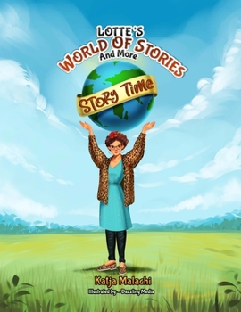 Paperback Story Time: Lotte's World of Stories and More Book