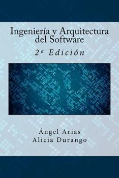 Paperback Ingeniería y Arquitectura del Software: 2a Edición [Spanish] Book