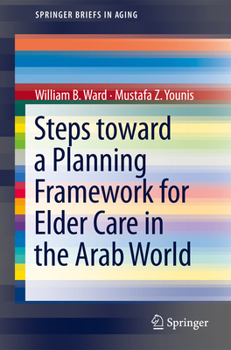 Paperback Steps Toward a Planning Framework for Elder Care in the Arab World Book