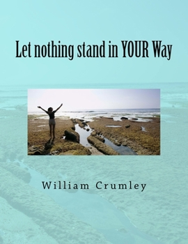 Paperback Let nothing stand in YOUR Way Book