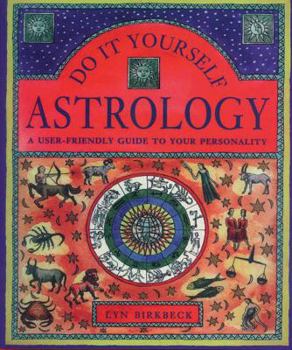 Hardcover Do It Yourself Astrology: A User-Friendly Guide to Your Personality Book