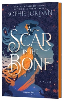 A Scar in the Bone (Deluxe Limited Edition): A Novel
