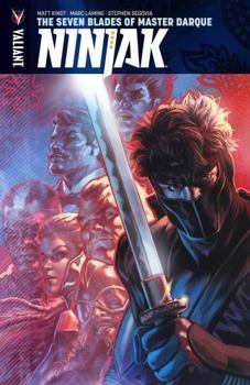 Paperback Ninjak Volume 6: The Seven Blades of Master Darque Book