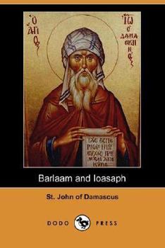 Barlamus et Iosaphatus - Book #8 of the Greek Fathers