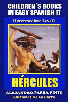 Paperback Children's Books In Easy Spanish 17: Hércules [Spanish] Book