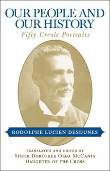 Our People and Our History: Fifty Creole Portraits