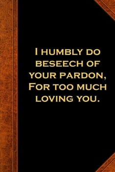 2020 Weekly Planner Shakespeare Quote Beseech Pardon Loving You 134 Pages: 2020 Planners Calendars Organizers Datebooks Appointment Books Agendas