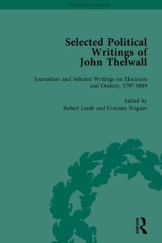 Hardcover Selected Political Writings of John Thelwall Vol 3 Book