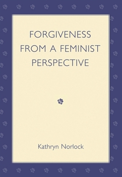 Paperback Forgiveness from a Feminist Perspective Book