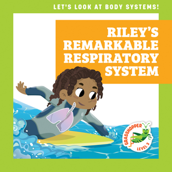 Library Binding Riley's Remarkable Respiratory System Book