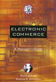 Paperback Electronic Commerce: A Manager's Guide Book