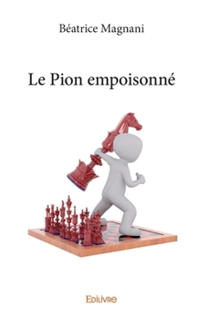Paperback Le Pion empoisonné [French] Book