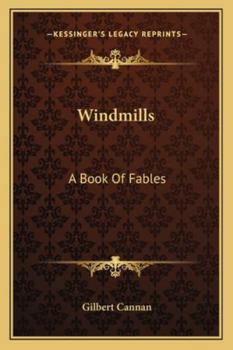 Paperback Windmills: A Book Of Fables Book