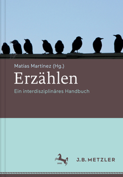 Hardcover Erzählen: Ein Interdisziplinäres Handbuch [German] Book