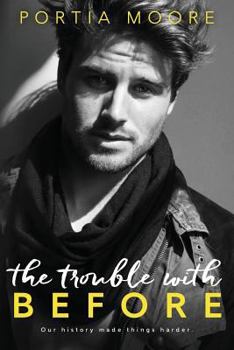 Paperback The Trouble with before Book