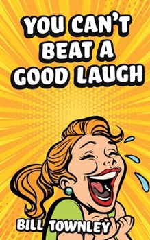 Paperback You Can't Beat a Good Laugh Book