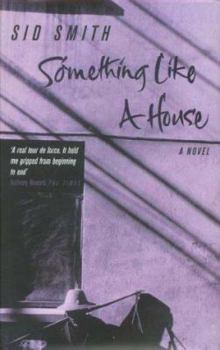 Hardcover SOMETHING LIKE A HOUSE Book