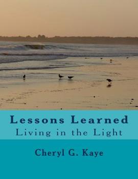 Paperback Lessons Learned: Living in the Light Book