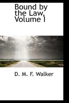 Paperback Bound by the Law, Volume I Book