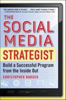 Hardcover The Social Media Strategist: Build a Successful Program from the Inside Out Book