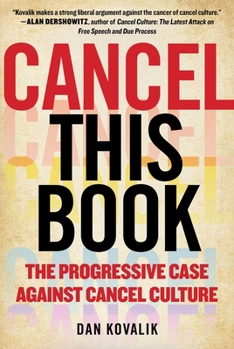 Hardcover Cancel This Book: The Progressive Case Against Cancel Culture Book